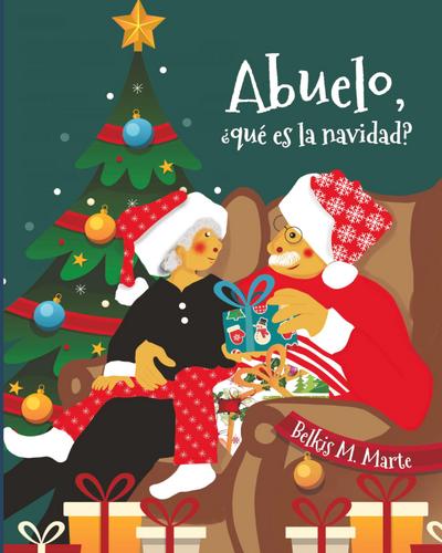 Abuelo, ¿Qué Es La Navidad?