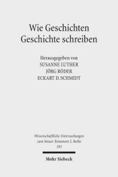 Wie Geschichten Geschichte schreiben