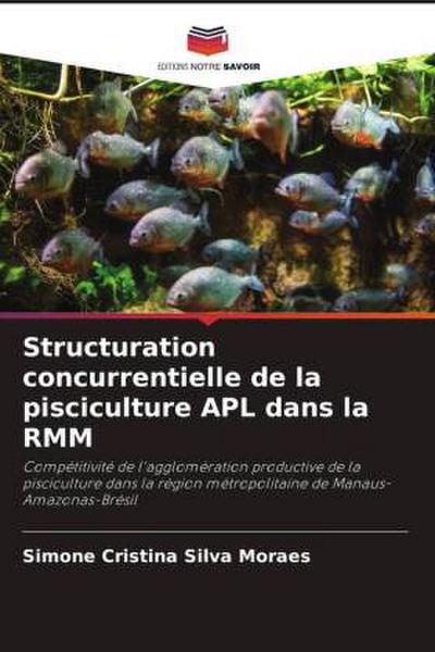 Structuration concurrentielle de la pisciculture APL dans la RMM