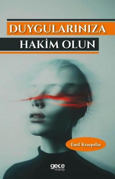 Duygulariniza Hakim Olun