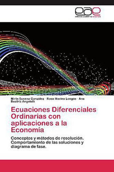 Ecuaciones Diferenciales Ordinarias con aplicaciones a la Economía