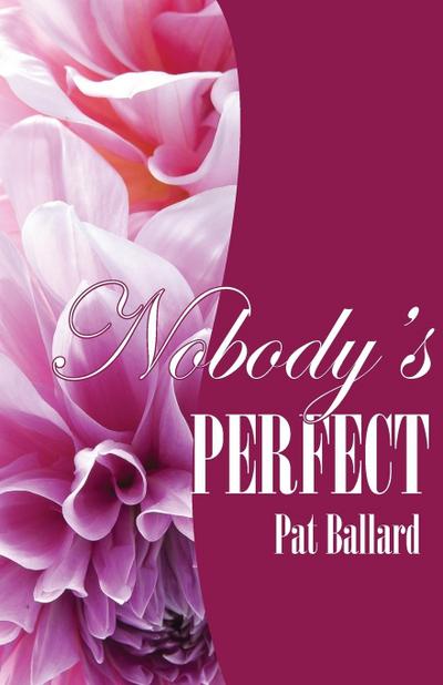 Nobody’s Perfect