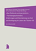 Das Politische wird persönlich - Familiengeschichten(n) II