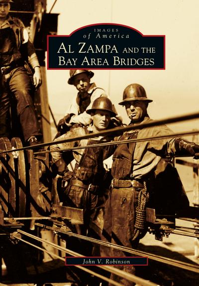 Al Zampa and the Bay Area Bridges