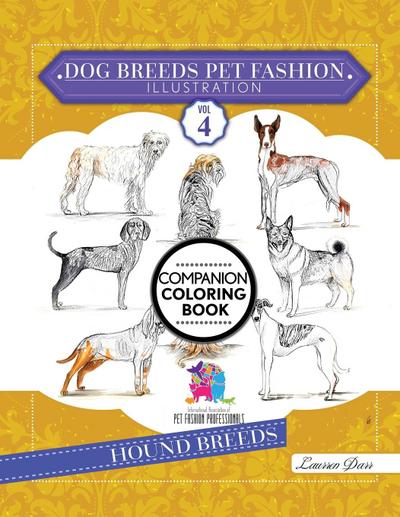 Darr, L: Dog Breeds Pet Fashion Illustration Encyclopedia Co