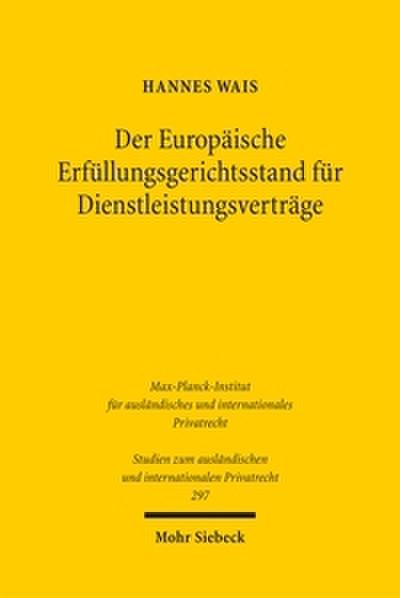 Der Europäische Erfüllungsgerichtsstand für Dienstleistungsverträge