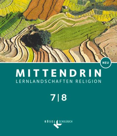 Mittendrin Band 2: 7./8. Schuljahr- Baden-Württemberg - Schülerbuch