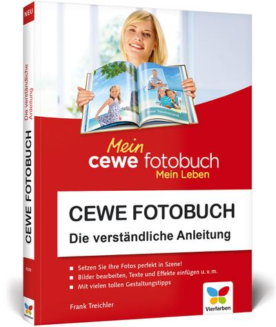 CEWE Fotobuch: Die verständliche Anleitung – Neuauflage 2018 – mit vielen Designideen und Gestaltungsvorschlägen