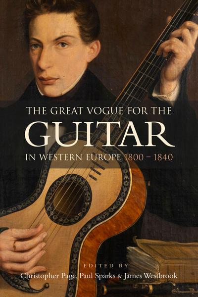 The Great Vogue for the Guitar in Western Europe