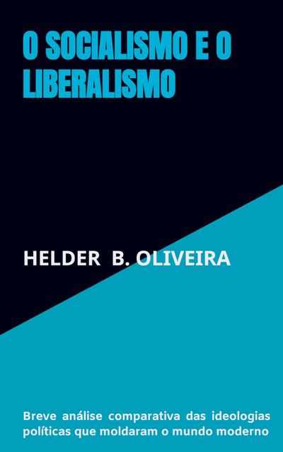 SOCIALISMO E O LIBERALISMO