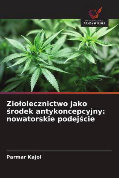 Zio¿olecznictwo jako ¿rodek antykoncepcyjny: nowatorskie podej¿cie