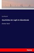 Geschichte der Logik im Abendlande: Zweiter Band
