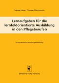 Lernaufgaben für die lernfeldorientierte Ausbildung in den Pflegeberufen