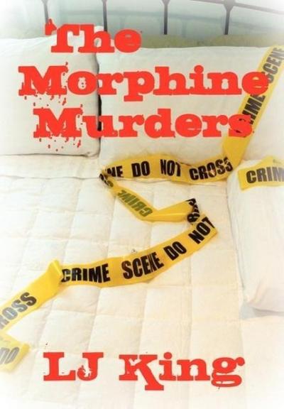 King, L: Morphine Murders