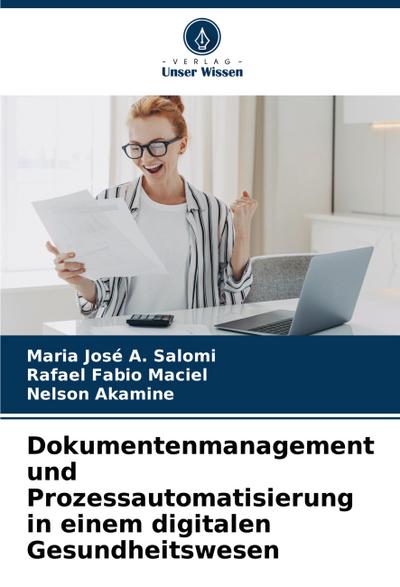 Dokumentenmanagement und Prozessautomatisierung in einem digitalen Gesundheitswesen