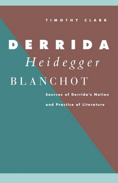 Derrida, Heidegger, Blanchot
