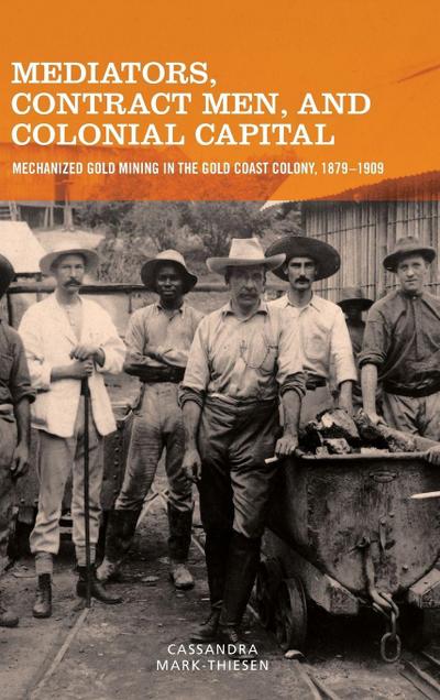 Mediators, Contract Men, and Colonial Capital