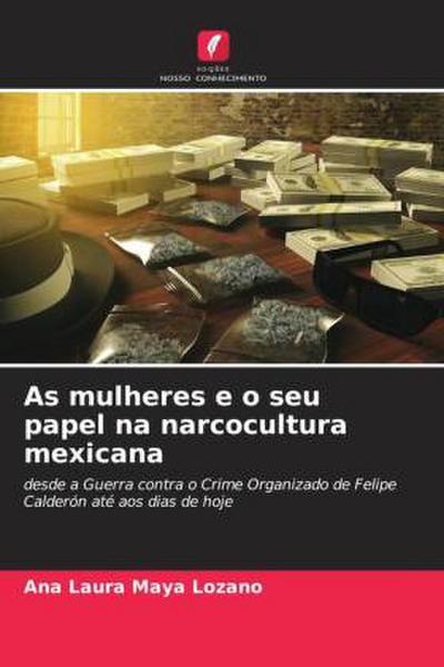 As mulheres e o seu papel na narcocultura mexicana