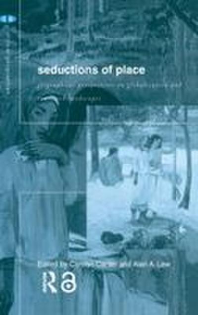 Seductions of Place