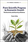 From Scientific Progress to Economic Growth: The Economics and Economy of Science