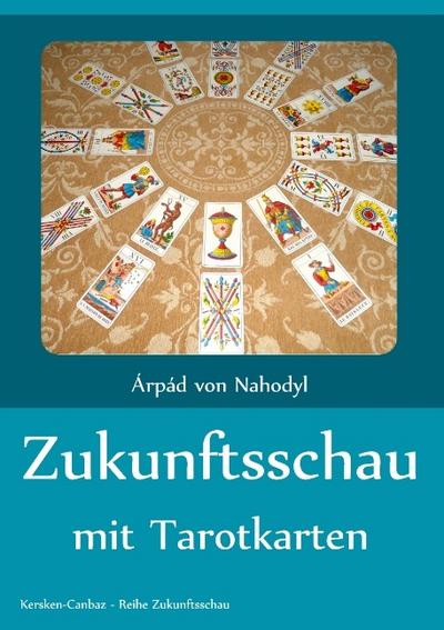 Zukunftsschau mit Tarotkarten