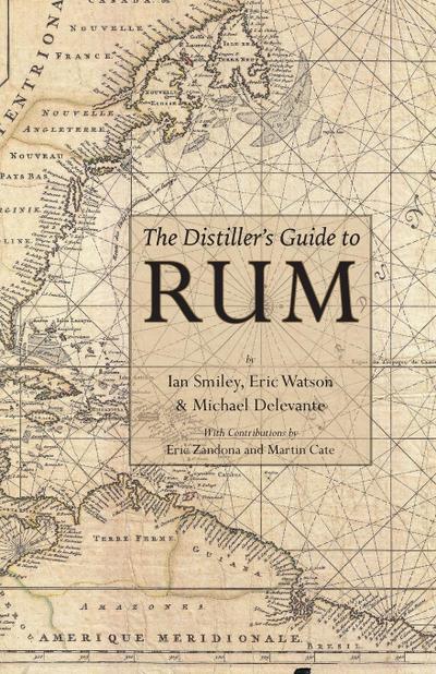 The Distiller’s Guide to Rum