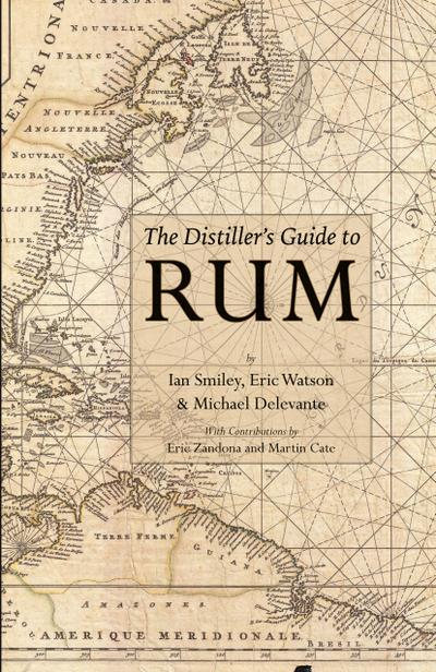 The Distiller’s Guide to Rum