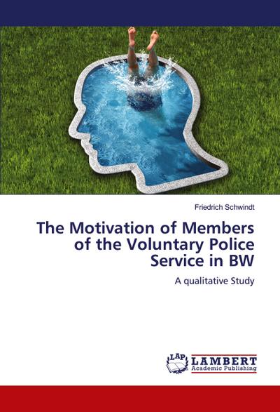 The Motivation of Members of the Voluntary Police Service in BW