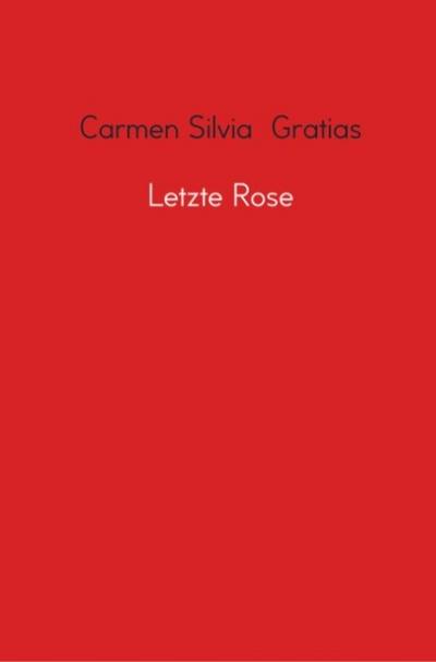 Letzte Rose