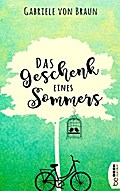 Das Geschenk eines Sommers