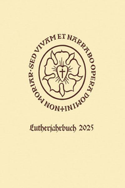 Lutherjahrbuch 92. Jahrgang 2025