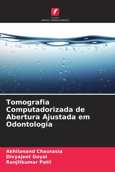 Tomografia Computadorizada de Abertura Ajustada em Odontologia
