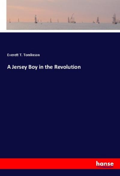 A Jersey Boy in the Revolution
