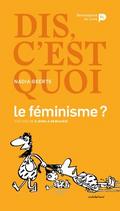 Dis, c’est quoi le féminisme ?