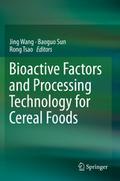 Bioactive Factors and Processing Technology for Cereal Foods