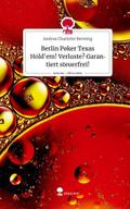 Berlin Poker Texas Hold’em! Verluste? Garant