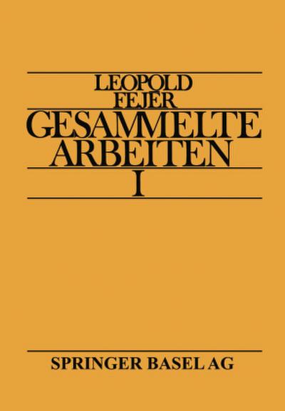 Leopold Fejér Gesammelte Arbeiten, 2 Tle..Bd.1