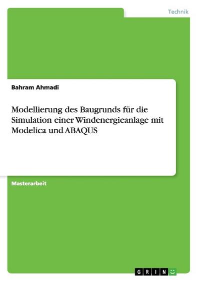 Modellierung des Baugrunds für die Simulation einer Windenergieanlage mit Modelica und ABAQUS