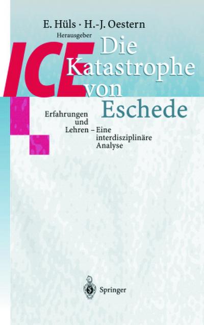 Die ICE-Katastrophe von Eschede