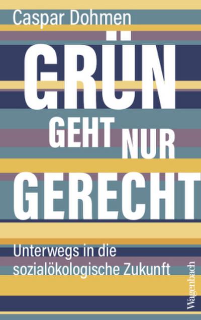Dohmen, Grün geht nur