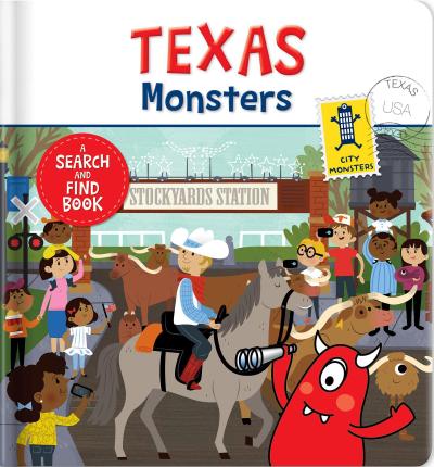 Texas Monsters: A Search and Find Book Hidden Picture Board Book for Kids Ages 3-6 Fun Activity Book about Texas Landmarks