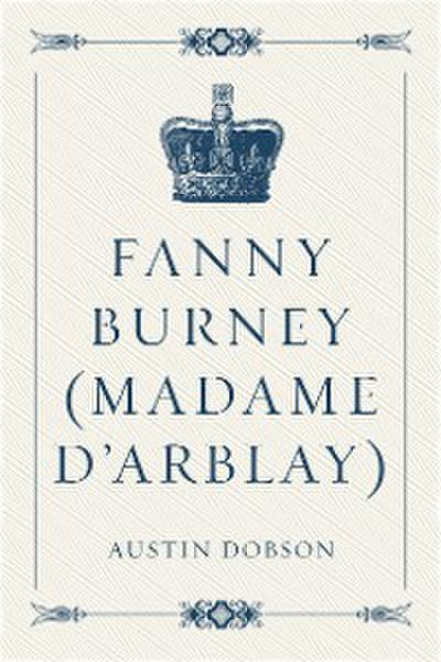 Fanny Burney (Madame D’Arblay)