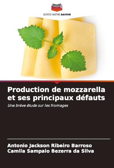Production de mozzarella et ses principaux défauts