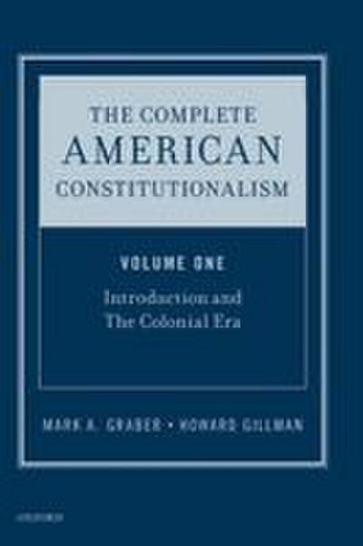 Complete American Constitutionalism, Volume One