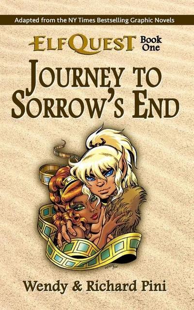 Journey to Sorrow’s End: ElfQuest Book One