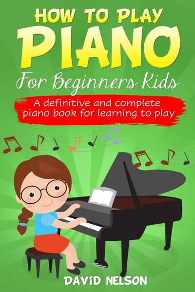 HOW TO PLAY PIANO FOR BEGINNERS KIDS