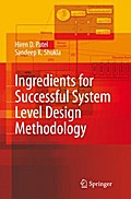 Ingredients for Successful System Level Design Methodology