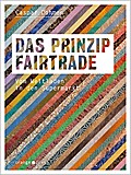 Das Prinzip Fairtrade