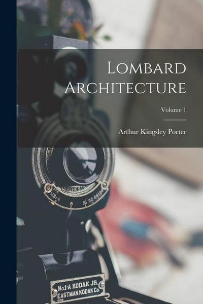 Lombard Architecture; Volume 1