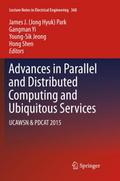 Advances in Parallel and Distributed Computing and Ubiquitous Services